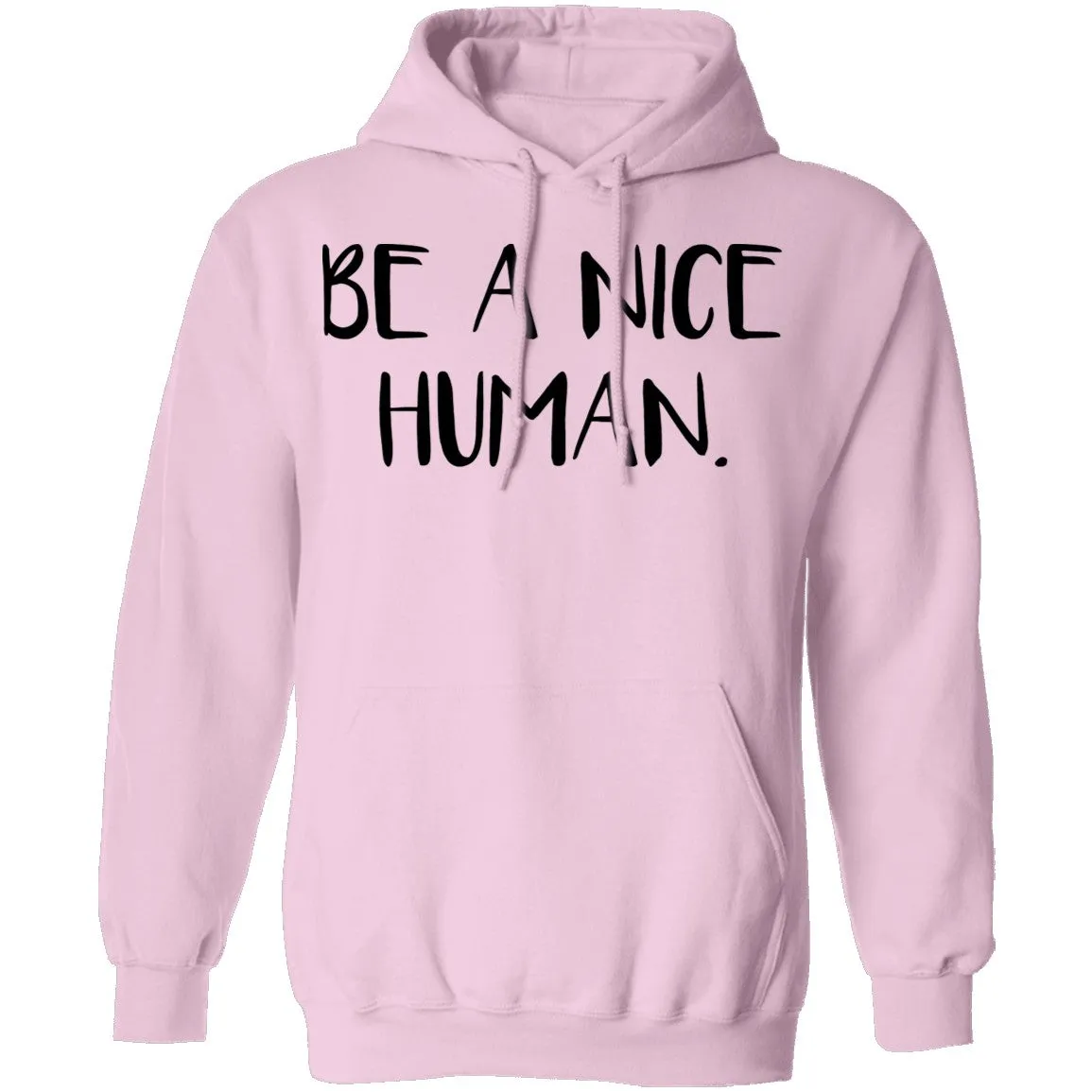 Be a Nice Human T-Shirt