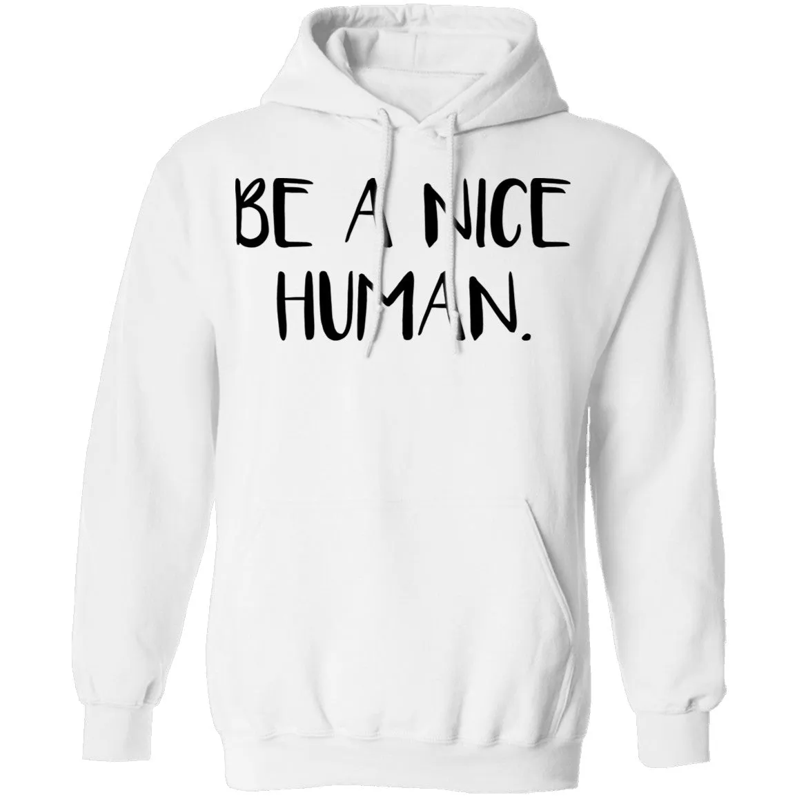 Be a Nice Human T-Shirt