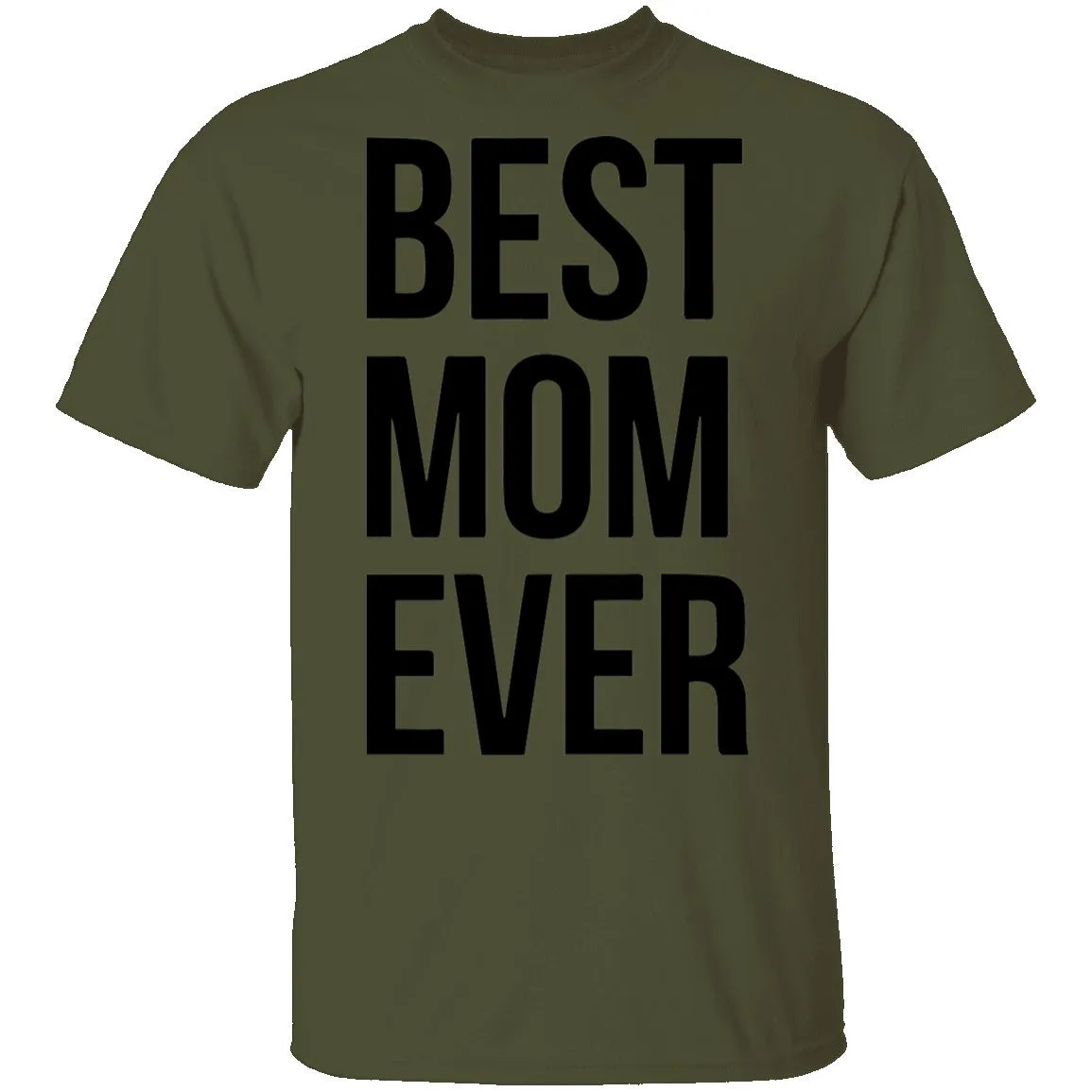 Best Mom Ever T-Shirt