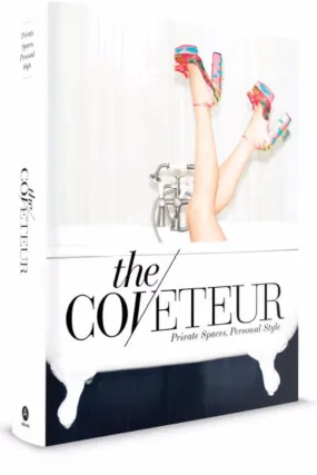 COVETEUR: PRIVATE SPACES, PERSONAL STYLE