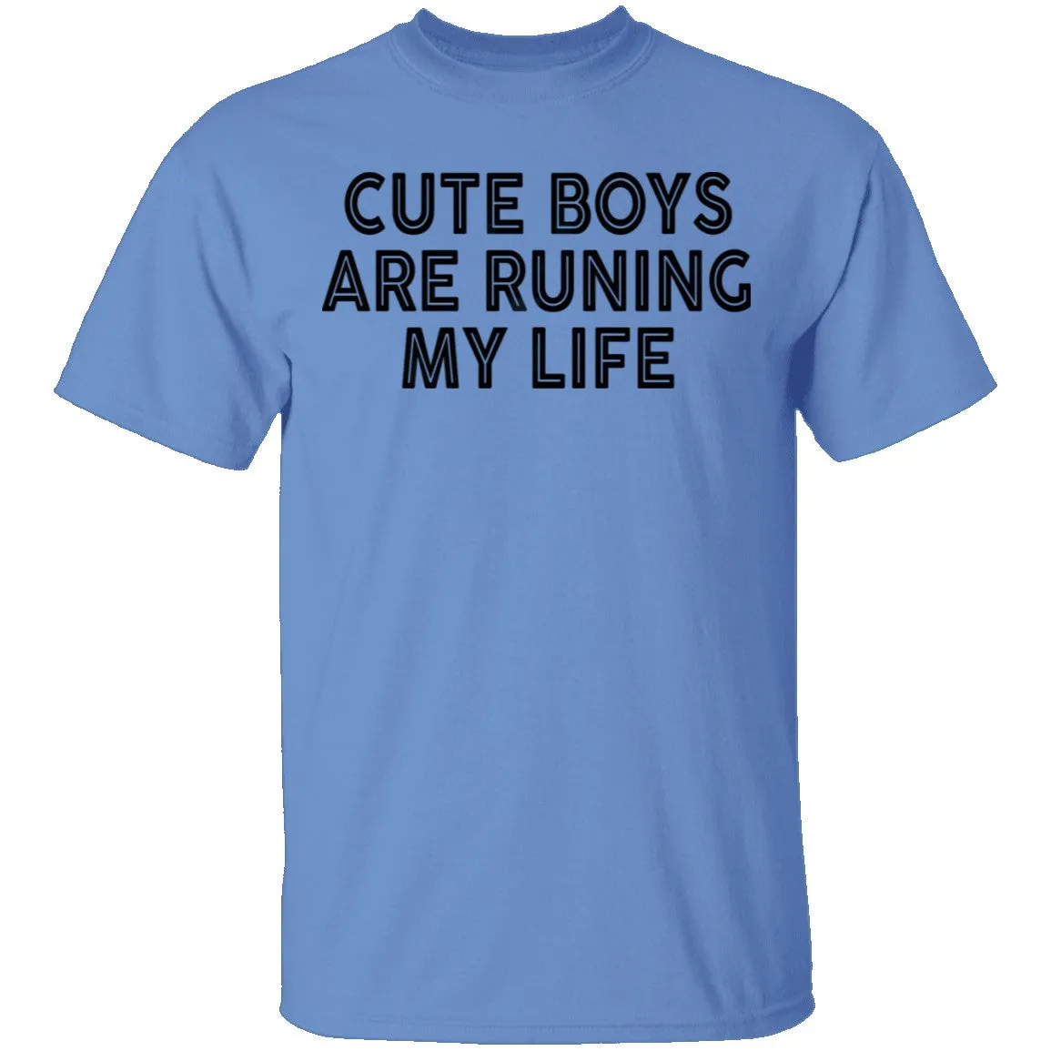 Cute Boys Are Runing My Life T-Shirt