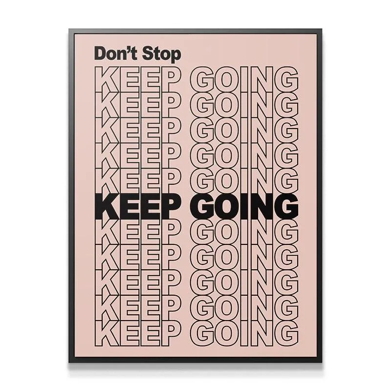 Don't Stop Keep Going