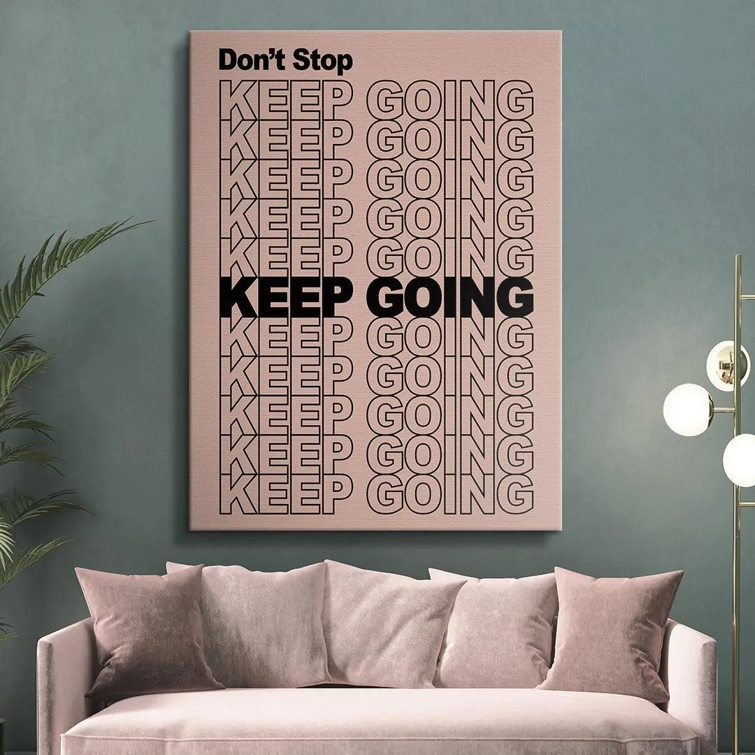 Don't Stop Keep Going