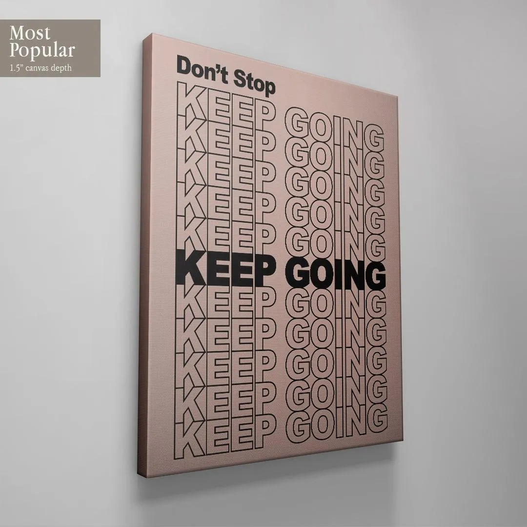 Don't Stop Keep Going