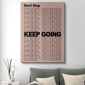 Don't Stop Keep Going