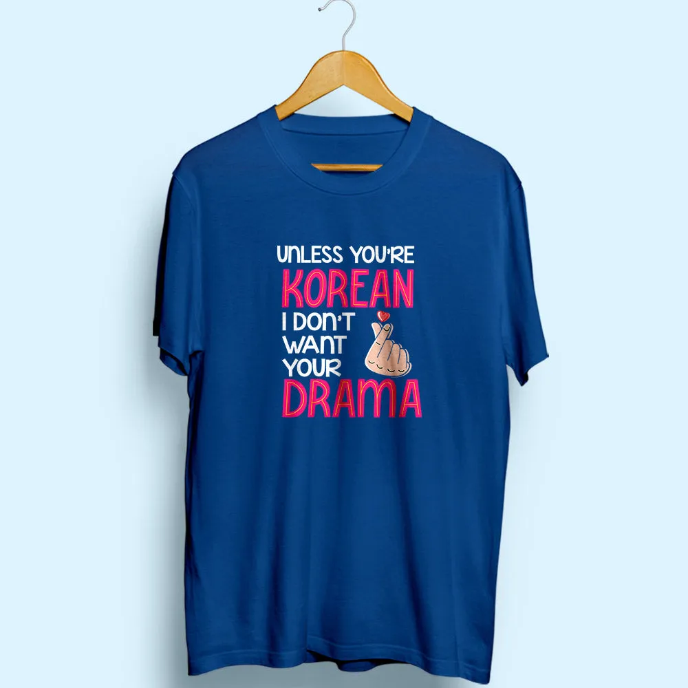 Don't Want Your Drama Half Sleeve T-Shirt