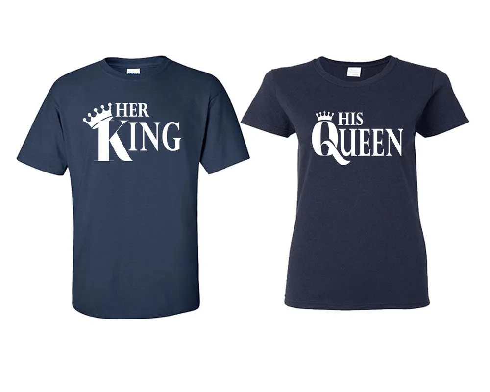 Her King His Queen Couple Matching T Shirts Man and Woman Style Shirts