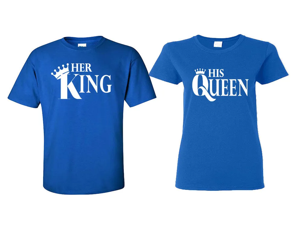 Her King His Queen Couple Matching T Shirts Man and Woman Style Shirts