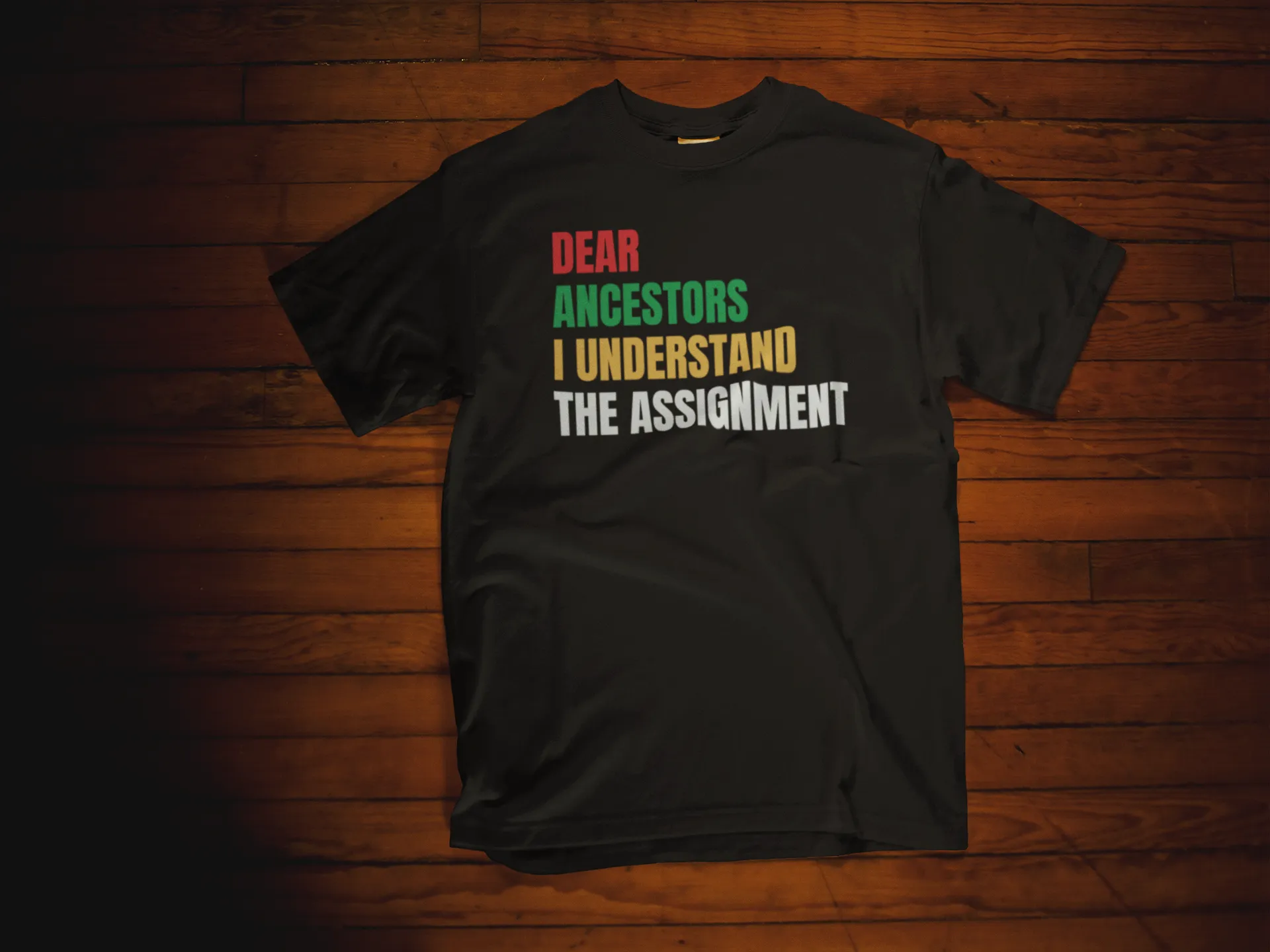 Juneteenth Shirt - Dear Ancestors I Understood The Assignment - L24