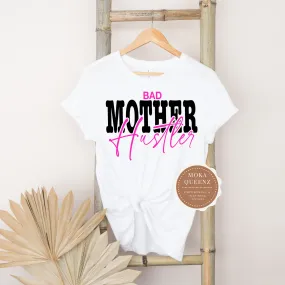 Mother Hustler Shirt